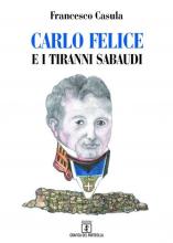 Eventi - Presentazione libro "Carlo Felice e i Tiranni Sabaudi" di Francesco Casula - Fordongianus - Oristano