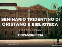Evento Oristano Invasioni Digitali - Seminario e Biblioteca Arcivescovile